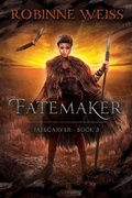 Cover: Fatemaker (Fatecarver, #3) - Sandfly Books