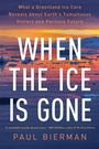 Cover: When the Ice Is Gone - W. W. Norton & Company