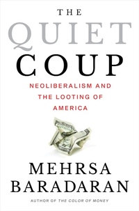 Abbildung von: The Quiet Coup: Neoliberalism and the Looting of America - W. W. Norton & Company