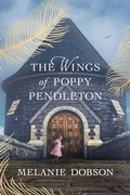 Cover: The Wings of Poppy Pendleton - Tyndale Fiction