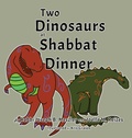 Cover: Two Dinosaurs at Shabbat Dinner - Prospective Press