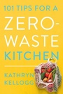 Bild: 101 Tips for a Zero-Waste Kitchen - Countryman Press Inc.