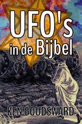 Cover: UFO's in de Bijbel (Aliens, Buitenaards, ET, openbaring, buitenaards DNA, Ufo-ontmoetingen, Buitenaardse ontvoering, pan) - Babelcube Inc.