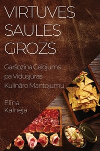 Abbildung von: Virtuves Saules Grozs - Elina Kalneja