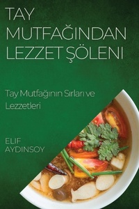 Abbildung von: Tay Mutfagından Lezzet Soeleni - Elif Aydınsoy