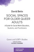 Cover: Social Spaces for Older Queer Adults - Lived Places Publishing
