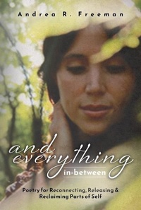Enlarge image Cover: And Everything In Between - Mountain Ash Press