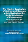 Cover: The Hidden Curriculum of Getting and Keeping a Job - Future Horizons