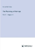 Cover: The Physiology of Marriage - Megali Verlag