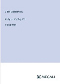 Enlarge image Cover: Polly of Pebbly Pit - Megali Verlag
