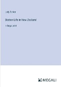 Cover: Station Life in New Zealand - Megali Verlag