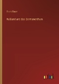Cover: Ru?land und das Germanenthum - Outlook Verlag