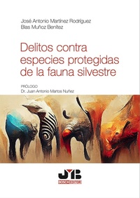 Abbildung von: Delitos contra especies protegidas de la fauna silvestre - J.M Bosch