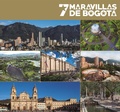 Cover: 7 maravillas de Bogot&aacute; - Instituto Distrital de Patrimonio Cultural