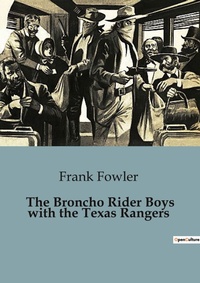Enlarge image Cover: The Broncho Rider Boys with the Texas Rangers - Culturea