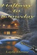 Cover: Halfway To Someday - Desolate Press