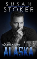 Cover: Deserving Alaska (The Refuge, #1) - Stoker Aces Production LLC