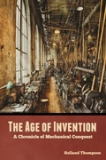 Cover: The Age of Invention - Bibliotech Press