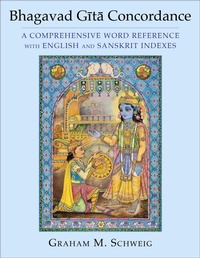 Abbildung von: Bhagavad Gita Concordance - Columbia University Press