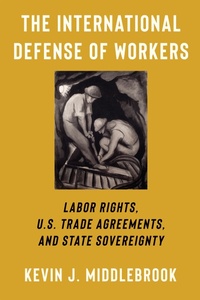 Abbildung von: The International Defense of Workers - Columbia University Press