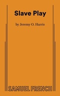 Cover: Slave Play - Samuel French Ltd