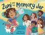 Cover: Zuni and the Memory Jar - Kokila