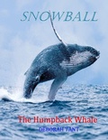 Cover: Snowball The Humpback Whale - various Australia publishers