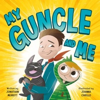 Enlarge image Cover: My Guncle and Me - Running Press Kids