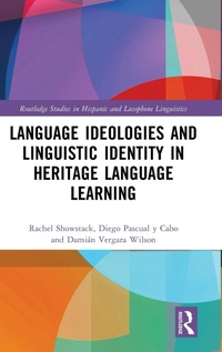 Enlarge image Cover: Language Ideologies and Linguistic Identity in Heritage Language Learning - Routledge