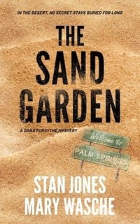 Abbildung von: The Sand Garden - Bowhead Press