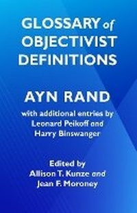 Enlarge image Cover: Glossary of Objectivist Definitions - Ayn Rand Institute