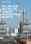 Cover: The Law and Practice of Complex Construction Projects - Taylor & Francis