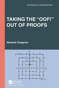 Abbildung von: Taking the "Oof!" Out of Proofs - Chapman & Hall/CRC