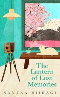 Abbildung von: The Lantern of Lost Memories - Picador