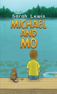 Enlarge image Cover: Michael and Mo - Austin Macauley Publishers Ltd