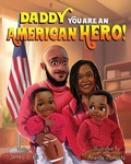 Cover: Daddy you are an American Hero - IngramSpark