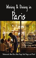 Cover: Wining & Dining in Paris - IngramSpark