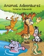 Cover: Animal Adventures - Austin Macauley Publishers Ltd