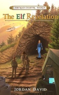 Cover: The Elf Revelation - Book Nine of the Magi Charter - eBookIt.com