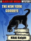 Cover: The New York Goodbye - Black Cat Weekly