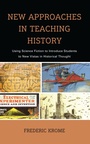 Cover: New Approaches in Teaching History - Rowman & Littlefield Publishers
