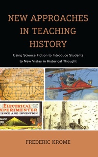 Abbildung von: New Approaches in Teaching History - Rowman & Littlefield Publishers