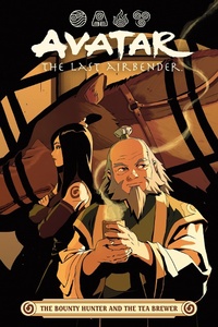 Abbildung von: Avatar: The Last Airbender -- The Bounty Hunter and the Tea Brewer - Dark Horse Comics,U.S.