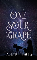 Cover: One Sour Grape - Wild Rose Press