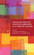 Cover: Managing Health Sciences Libraries in a Time of Change - Rowman & Littlefield Publishers
