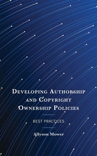 Abbildung von: Developing Authorship and Copyright Ownership Policies - Bloomsbury eBooks US