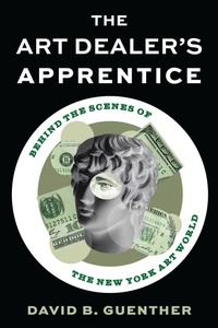 Abbildung von: The Art Dealer's Apprentice - Bloomsbury eBooks US