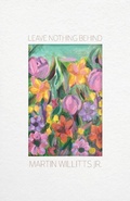 Cover: Leaving Nothing Behind - Fernwood Press