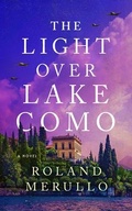 Cover: The Light Over Lake Como - Lake Union Publishing