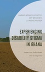 Cover: Experiencing Disability Stigma in Ghana - Lexington Books
